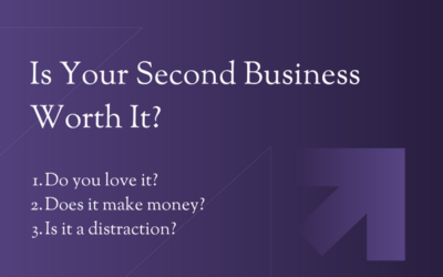 Is Your Second Business Worth It?