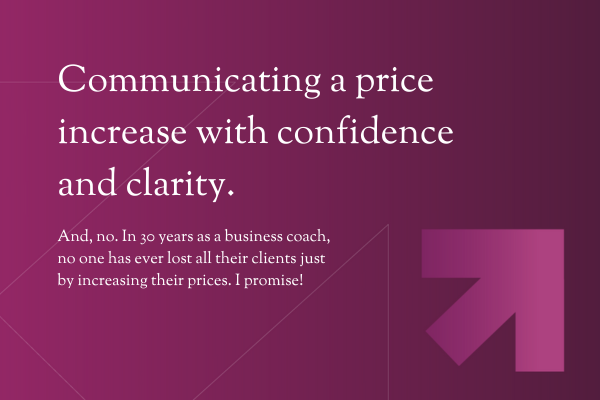 Communicating a price increase with confidence and clarity.